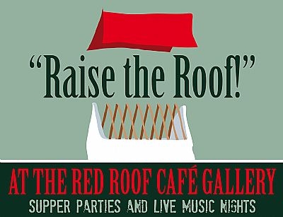 Raise the Roof at the Red Roof Cafe